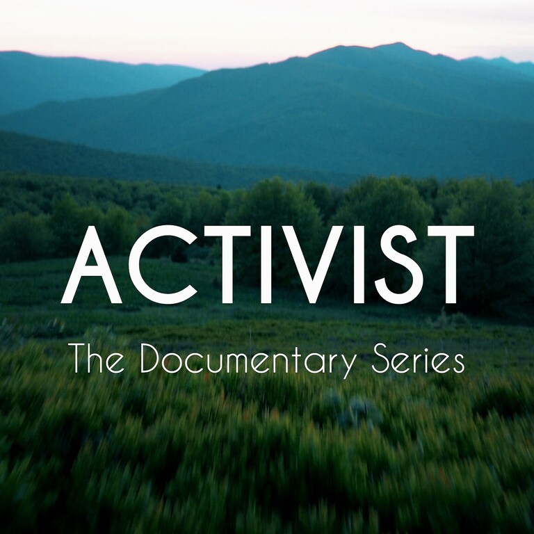 Activist, the documentary series
